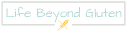 Life Beyond Gluten